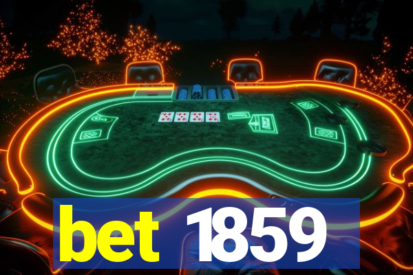 bet 1859